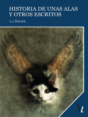 cover image of Historia de unas alas y otros escritos